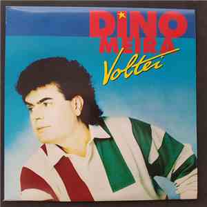 Dino Meira - Voltei flac download