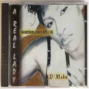 D'Meka - A Real Lady (Sometimes I'm A Bitch) flac download