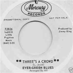 Ever-Green Blues - Three's A Crowd / Feelin' Your Love flac download