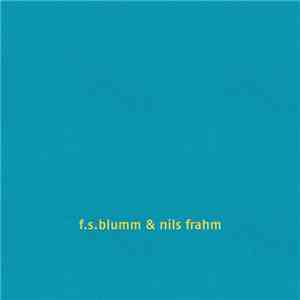F.S. Blumm & Nils Frahm - Music For Lovers Music Versus Time / Music For Wobbling Music Versus Gravity flac download