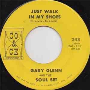 Gary Glenn & The Soul Set - Just Walk In My Shoes flac download