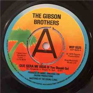 Gibson Brothers - Que Sera Mi Vida / Heaven flac download