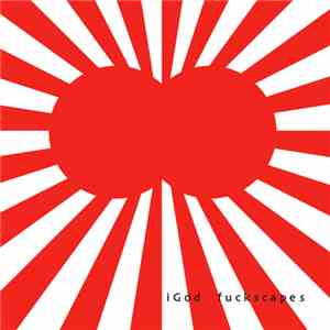 iGod - Fuckscapes flac download