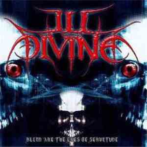 Ill Divine - Blind Are The Eyes Of Servitude flac download