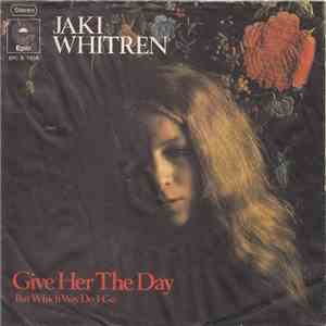 Jaki Whitren - Give Her The Day flac download