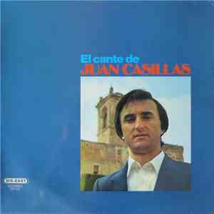 Juan Casillas - El Cante De Juan Casillas flac download