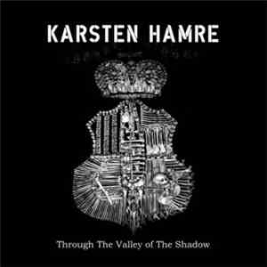 Karsten Hamre - Through The Valley Of The Shadow flac download