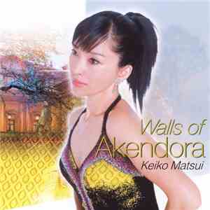 Keiko Matsui - Walls Of Akendora flac download