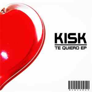 Kisk - Te Quiero EP flac download