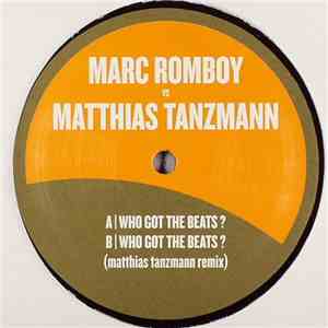 Marc Romboy vs. Matthias Tanzmann - Who Got The Beats? flac download