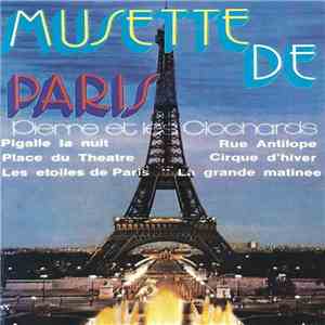 Pierre Et Les Clochards - Musette De Paris flac download