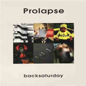 Prolapse - Backsaturday flac download