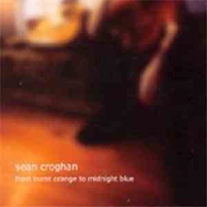Sean Croghan - From Burnt Orange To Midnight Blue flac download