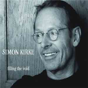 Simon Kirke - Filling The Void flac download