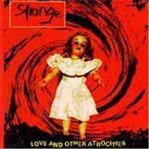 Strange  - Love And other Atrocities flac download