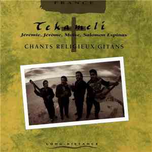 Tekameli - Chants Religieux Gitans (Gypsy Gospels From Perpignan) flac download