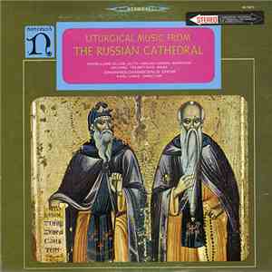 The Johannes-Damascenus Choir Of Essen - Liturgical Music From The Russian Cathedral flac download