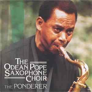 The Odean Pope Saxophone Choir - The Ponderer flac download
