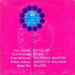 Various - Dateljni / Žaga / Poldrugi Martin / Godčeva Balada / Zajček flac download