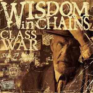 Wisdom In Chains - Class War flac download
