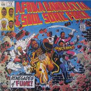 Afrika Bambaataa & Soulsonic Force - Renegades Of Funk! flac download