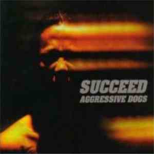 Aggressive Dogs - Succeed flac download