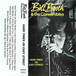 Bill Booth & The Convertibles  - Hard Times On Easy Street flac download