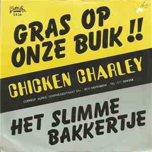 Chicken Charley - Gras Op Onze Buik!! flac download