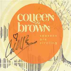 Colleen Brown - Seasons Are Circling flac download