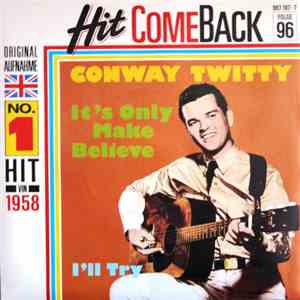 Conway Twitty - It's Only Make Believe flac download