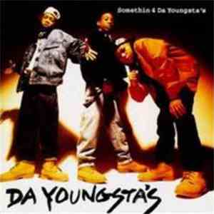 Da Youngsta's - Somethin 4 Da Youngsta's flac download