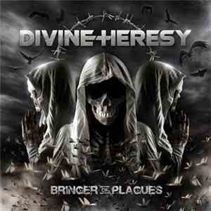 Divine Heresy - Bringer Of Plagues flac download