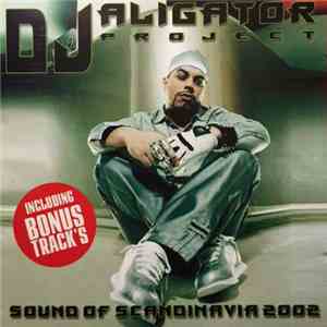 DJ Aligator Project - The Sound Of Scandinavia 2002 flac download
