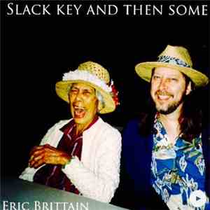 Eric Brittain - Slack Key And Then Some flac download