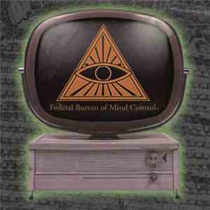 Federal Bureau Of Mind Control - Meme Works flac download