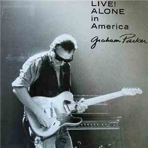 Graham Parker - Live! Alone In America flac download