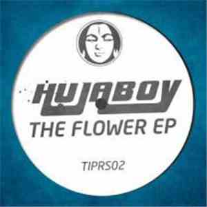 Hujaboy - The Flower EP flac download