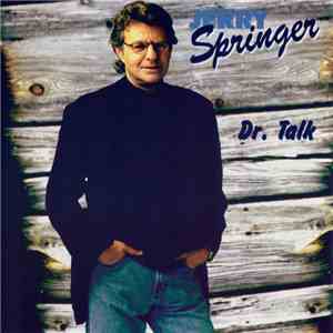 Jerry Springer  - Dr. Talk flac download