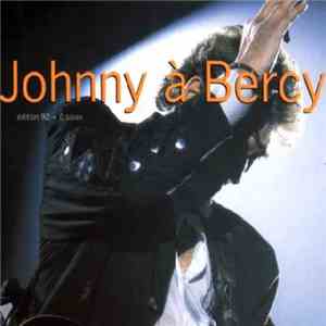 Johnny - Johnny À Bercy - Édition 92 + 6 Titres flac download