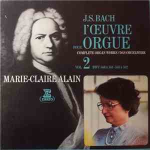 J.S. Bach, Marie-Claire Alain - L'Œuvre Pour Orgue Vol. 2 (Complete Organ Works / Das Orgelwerk) flac download