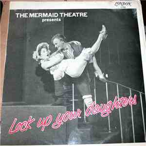 Laurie Johnson, Lionel Bart - The Mermaid Theatre Presents Lock Up Your Daughters flac download