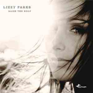 Lizzy Parks - Raise The Roof / Raise The Roof Instrumentals flac download