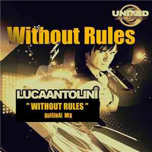 Luca Antolini - Without Rules flac download