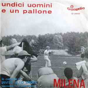 Milena  - 11 Uomini E Un Pallone / Daniela Batte Il Crawl flac download