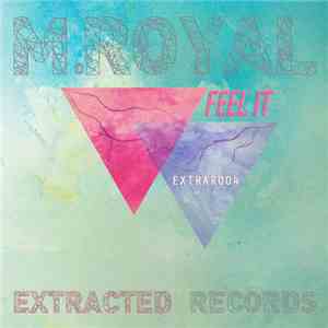 M.Royal - Feel It flac download