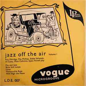 Roy Eldridge, Flip Phillips, Eddie Safranski, Al Casey, Mike Collichio, Specs Powell - Jazz Off The Air Volume 1 flac download