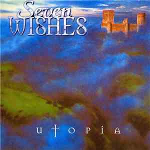 Seven Wishes - Utopia flac download