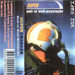 Supercharger - Wall To Wall Moustache flac download