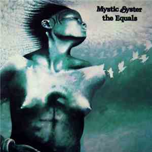 The Equals - Mystic Syster flac download