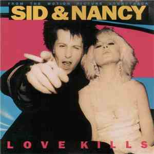 Various - Sid And Nancy: Love Kills (Music From The Motion Picture Soundtrack) flac download